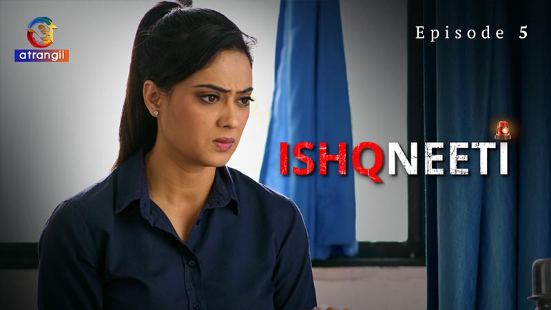 Ishqneeti | Season 01 | Episode 05